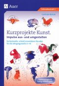 Kurzprojekte Kunst.