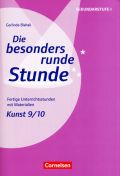 Die besonders runde Stunde Kunst 9/10